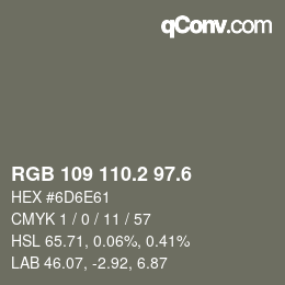 カラーコード: RGB 109 110.2 97.6 | qconv.com