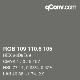 カラーコード: RGB 109 110.6 105 | qconv.com