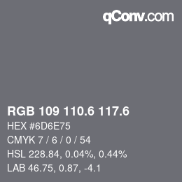 カラーコード: RGB 109 110.6 117.6 | qconv.com