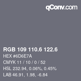 カラーコード: RGB 109 110.6 122.6 | qconv.com