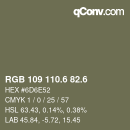 カラーコード: RGB 109 110.6 82.6 | qconv.com