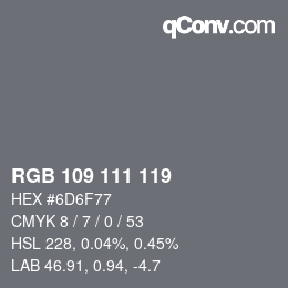 Color code: RGB 109 111 119 | qconv.com