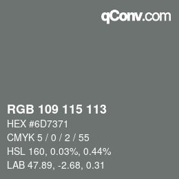 颜色代码: RGB 109 115 113 | qconv.com