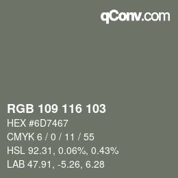 Color code: RGB 109 116 103 | qconv.com