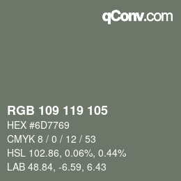 Color code: RGB 109 119 105 | qconv.com