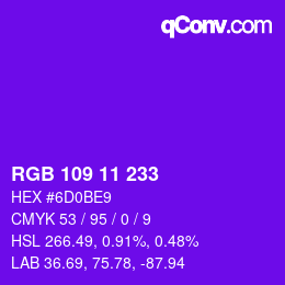 Color code: RGB 109 11 233 | qconv.com