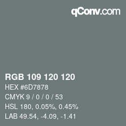 カラーコード: RGB 109 120 120 | qconv.com