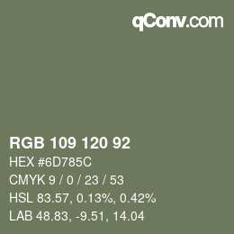Color code: RGB 109 120 92 | qconv.com