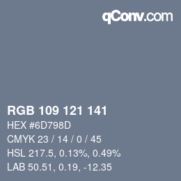 Farbcode: RGB 109 121 141 | qconv.com