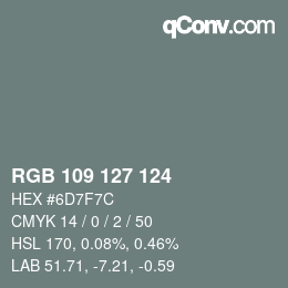 カラーコード: RGB 109 127 124 | qconv.com