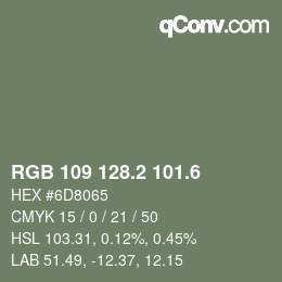 カラーコード: RGB 109 128.2 101.6 | qconv.com