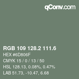 カラーコード: RGB 109 128.2 111.6 | qconv.com
