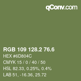 カラーコード: RGB 109 128.2 76.6 | qconv.com