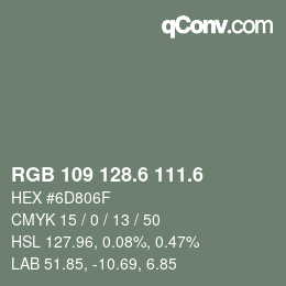 カラーコード: RGB 109 128.6 111.6 | qconv.com
