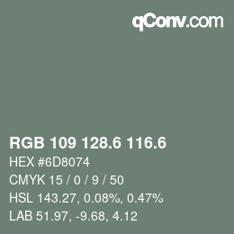 カラーコード: RGB 109 128.6 116.6 | qconv.com