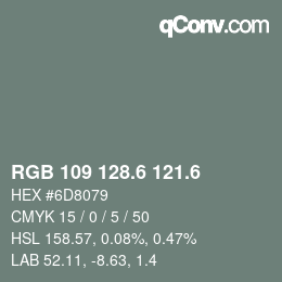カラーコード: RGB 109 128.6 121.6 | qconv.com