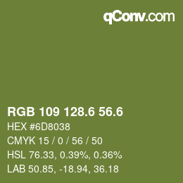 カラーコード: RGB 109 128.6 56.6 | qconv.com