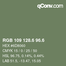 カラーコード: RGB 109 128.6 96.6 | qconv.com