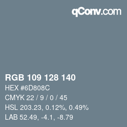 カラーコード: RGB 109 128 140 | qconv.com