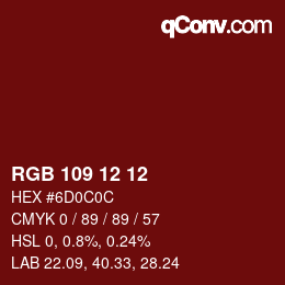 Color code: RGB 109 12 12 | qconv.com