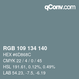 颜色代码: RGB 109 134 140 | qconv.com