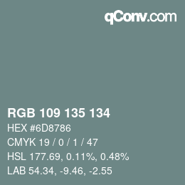 Color code: RGB 109 135 134 | qconv.com