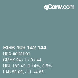 Color code: RGB 109 142 144 | qconv.com