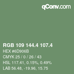 カラーコード: RGB 109 144.4 107.4 | qconv.com