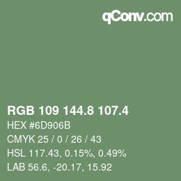 カラーコード: RGB 109 144.8 107.4 | qconv.com