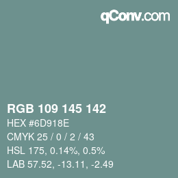 Color code: RGB 109 145 142 | qconv.com