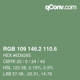 カラーコード: RGB 109 146.2 110.6 | qconv.com