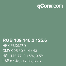 カラーコード: RGB 109 146.2 125.6 | qconv.com