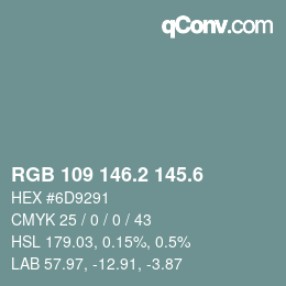 カラーコード: RGB 109 146.2 145.6 | qconv.com