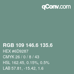 カラーコード: RGB 109 146.6 135.6 | qconv.com