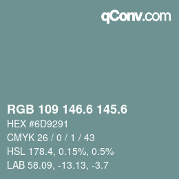 カラーコード: RGB 109 146.6 145.6 | qconv.com