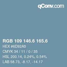 カラーコード: RGB 109 146.6 165.6 | qconv.com