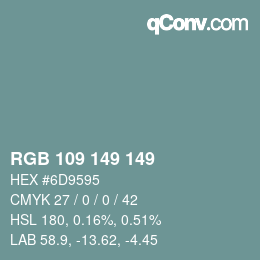 Color code: RGB 109 149 149 | qconv.com