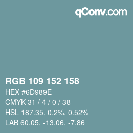 カラーコード: RGB 109 152 158 | qconv.com