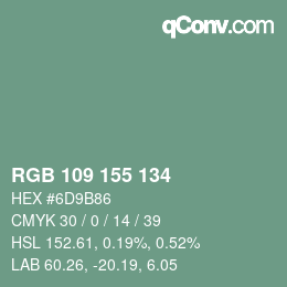 Color code: RGB 109 155 134 | qconv.com