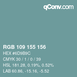 カラーコード: RGB 109 155 156 | qconv.com