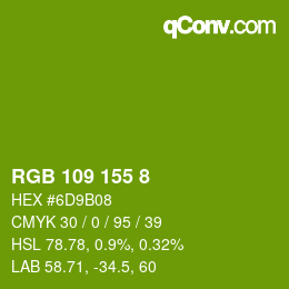 Color code: RGB 109 155 8 | qconv.com