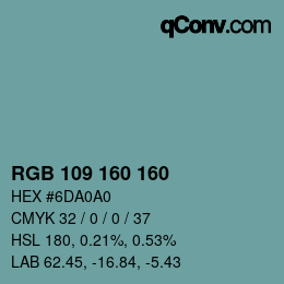 カラーコード: RGB 109 160 160 | qconv.com