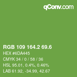 カラーコード: RGB 109 164.2 69.6 | qconv.com