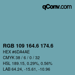 カラーコード: RGB 109 164.6 174.6 | qconv.com