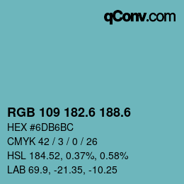 カラーコード: RGB 109 182.6 188.6 | qconv.com