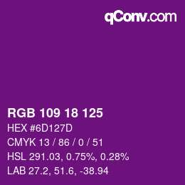 颜色代码: RGB 109 18 125 | qconv.com