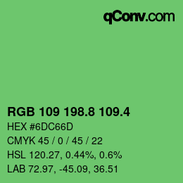 カラーコード: RGB 109 198.8 109.4 | qconv.com