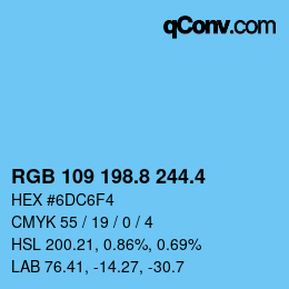カラーコード: RGB 109 198.8 244.4 | qconv.com