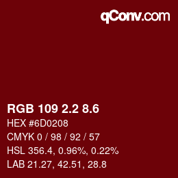 カラーコード: RGB 109 2.2 8.6 | qconv.com