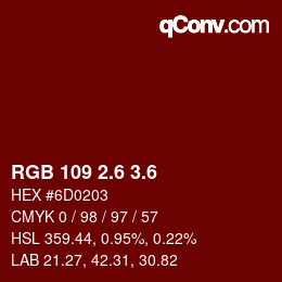 カラーコード: RGB 109 2.6 3.6 | qconv.com